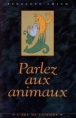 Parlez aux animaux