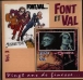 Patrick Font, Philippe Val - 1