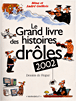 Grand livre des histoires drôles 2002 - 1