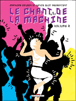 Le chant de la machine