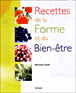 Les recettes de la forme et du bien-être