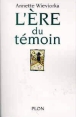 L'ère du témoin