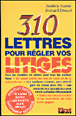 310 lettres pour regler vos litiges - 1