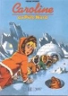 Caroline au pôle Nord
