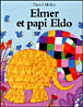 Elmer et Papi Eldo