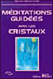 Mediations Guidees Avec Les Cristaux - 1