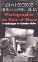 Guide Complet Photo Noir Et Blanc - 1