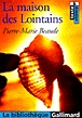 La maison des lointains