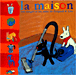 La maison
