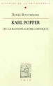 Karl Popper ou le rationalisme critique