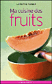Ma Cuisine Des Fruits - 1