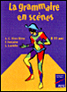 La grammaire en scènes