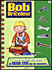 Les outils de Bob