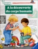 A la découverte du corps humain