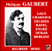 Oeuvres de Lalo, Chabrier, Delibes, Ravel, Faure, Dukas et Berlioz