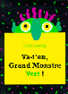 Va-t-en grand monstre vert !
