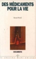 Des médicaments pour la vie