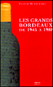Les grands bordeaux de 1945 à 1988 - 1