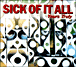 Sick of It All - 1