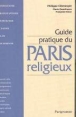 Guide pratique paris religieux