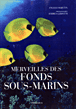 Merveilles des fonds sous-marins