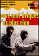 Pour cent briques t'as plus rien !