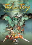 Trolls de Troy T10 Les enragés de Darshan