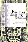 Esclaves dans les îles françaises