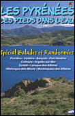 LES PYRENEES LES PIEDS DANS L'EAU - Spécial Balades et Randonnées