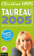 Horoscope 2005 Taureau - broché - Christine Haas - Achat Livre | fnac