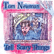 Tall scary things