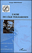 L'aube de l'âge teilhardien,