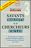 Savants maudits, chercheurs exclus (tome 3)