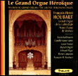 Le grand orgue héroïque