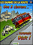 Les Damnés de la route - Une 2 CV nommée désir