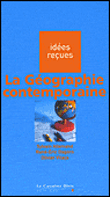 La géographie contemporaine