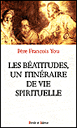 Les béatitudes, un itinéraire de vie spirituelle