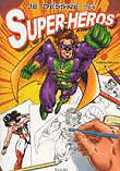 Je dessine des super-héros