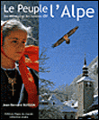 Le Peuple de l'Alpe : des Animaux et des Hommes - Jean-Bernard Buisson - relié