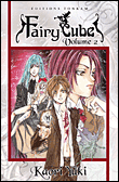 Fairy Cube -Tome 02-