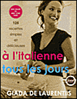 125 recettes à l'italienne tous les jours