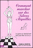 Comment marcher sur des talons aiguilles ?