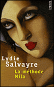 La Méthode Mila - Lydie Salvayre - Poche