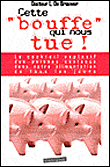 Cette bouffe qui nous tue