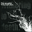 Withering to death