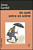 Un ovni entre en scène
