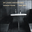 By lakes abandoned