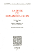 La suite du roman de Merlin