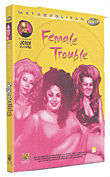 Female trouble