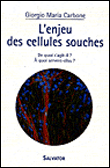 L'enjeu des cellules-souches